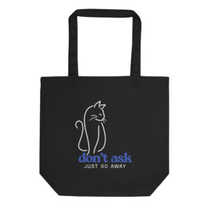 DON'T ASK Eco Tote Bag